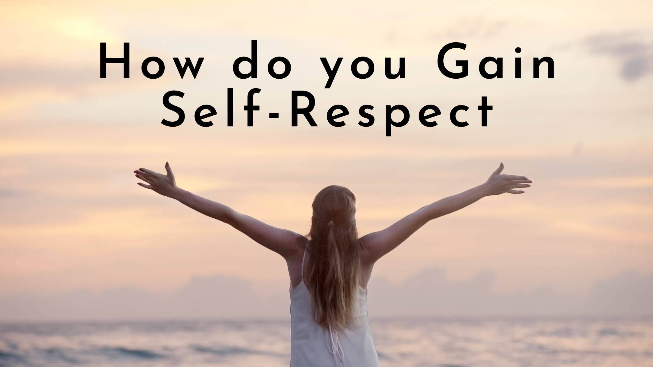 Self Respect