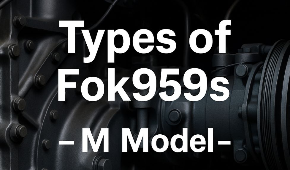 Types of Fok959s